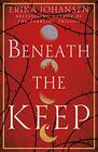 The Beneath the Keep A Novel of the Tearling