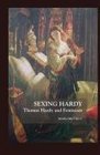 Sexing Hardy Thomas Hardy and Feminism