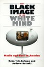 The Black Image in the White Mind  Media and Race in America