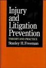 Injury and Litigation Prevention Theory and Practice