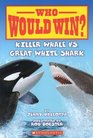 Killer Whale vs Great White Shark