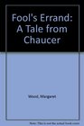 Fools' Errand A Tale from Chaucer