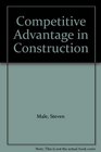 Competitive Advantage in Construction