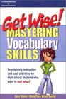 Get Wise Mastering Vocabulary Skills