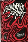 Plundered planet A Christian contribution to the current debate on a world crisis