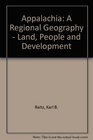 Appalachia A Regional Geography  Land People and Development