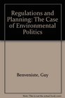 Regulations and Planning The Case of Environmental Politics