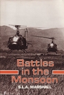 Battles in the Monsoon Camping in the Central Highlands Vietnam Summer 1966