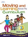 Moving and Learning Across the Curriculum More Than 300 Activities and Games to Make Learning Fun