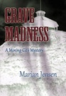 Grave Madness (Mining City Mysteries) (Volume 2)