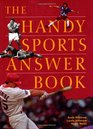 The Handy Sports Answer Book