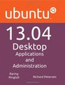 Ubuntu 1304 Desktop Applications and Administration