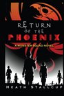 Return of the Phoenix