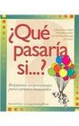 Que Pasaria Si / What if Respuestas Sorprendentes para Curiosos Insaciables / Intriguing Answers for the Insatiably Curious