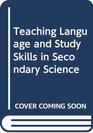 Teaching Language and Study Skills in Secondary Science