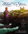 Abbie Against the Storm The True Story of a Young Heroine and a Lighthouse