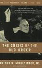 The Crisis of the Old Order  19191933 The Age of Roosevelt Volume I
