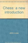 Chess A New Introduction