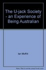 The UJack society An experience of being Australian