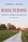 Rural Nursing, Fourth Edition: Concepts, Theory, and Practice