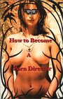 How to Become a Porn Director Making Amateur Adult Films