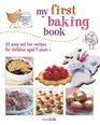 My First Baking Book: 35 Easy and Fun Recipes for Children Aged 7 Years + (Cico Kidz)