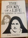 The Story of a Life St Therese of Lisieux