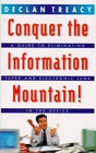 CONQUER THE INFORMATION MOUNTAIN