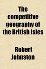 The competitive geography of the British Isles