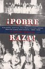 Pobre Raza  Violence Justice and Mobilization among Mxico Lindo Immigrants 19001936