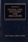 Handbook of Federal Civil Discovery and Disclosure