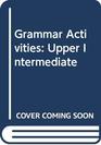 Grammar Activities Upper Intermediate