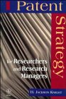 Patent Strategy for Researchers and Research Managers