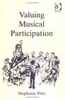 Valuing Musical Participation