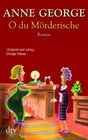 O du Mrderische
