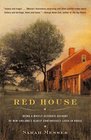 Red House  Being a Mostly Accurate Account of New England's Oldest Continuously Livedin House