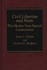 Civil Liberties and Nazis The Skokie FreeSpeech Controversy