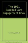 The 1991 Baseball Card Engagement Book
