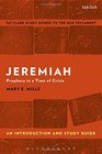 Jeremiah An Introduction and Study Guide Prophecy in a Time of Crisis