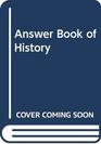 Answer Book of History