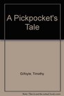 A Pickpocket's Talethe underworld of 19th century New York