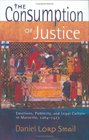 The Consumption of Justice Emotions Publicity and Legal Culture in Marseille 12641423