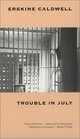 Trouble in July