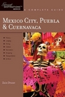 Mexico City Puebla  Cuernavaca Great Destinations Mexico A Complete Guide