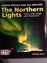 The northern lights Their heritage and science