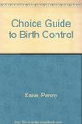 Choice Guide to Birth Control