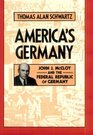 America's Germany John J McCloy and the Federal Republic of Germany