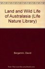 Land and Wild Life of Australasia