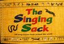 The Singing Sack: 28 Song-Stories from Around the World