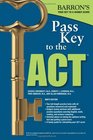 Pass Key To The ACT 9th Edition